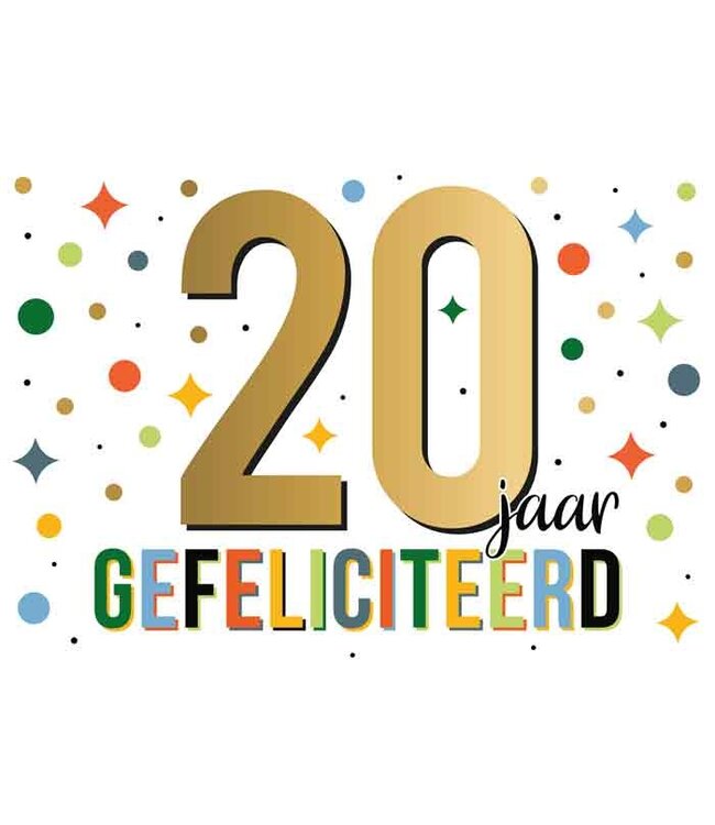 Wenskaart | 20 jaar gefeliciteerd