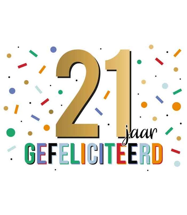 Artige Wenskaart |21 jaar gefeliciteerd