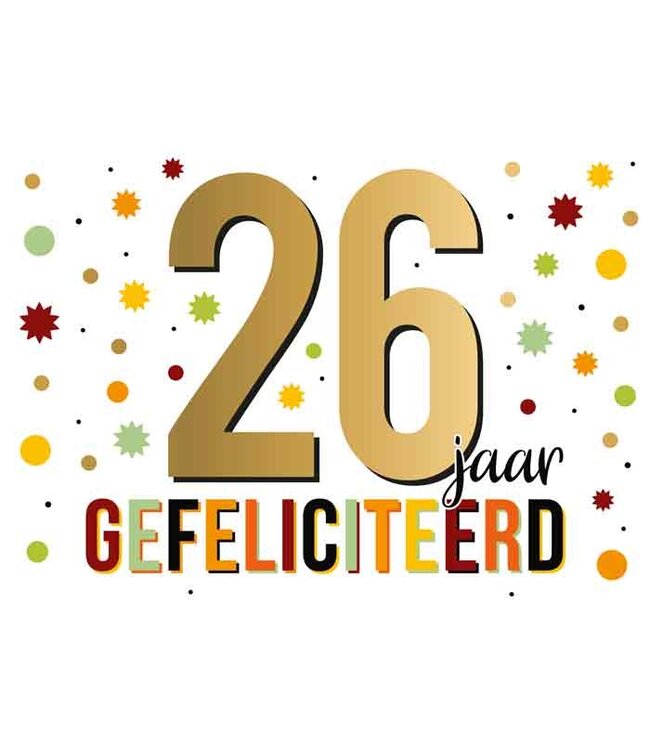 Wenskaart | 26 jaar gefeliciteerd