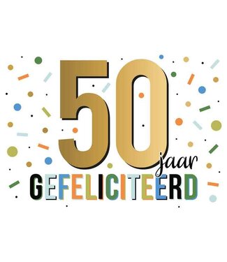 Artige Wenskaart | 50 jaar gefeliciteerd