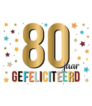 Artige Wenskaart | 80 jaar gefeliciteerd