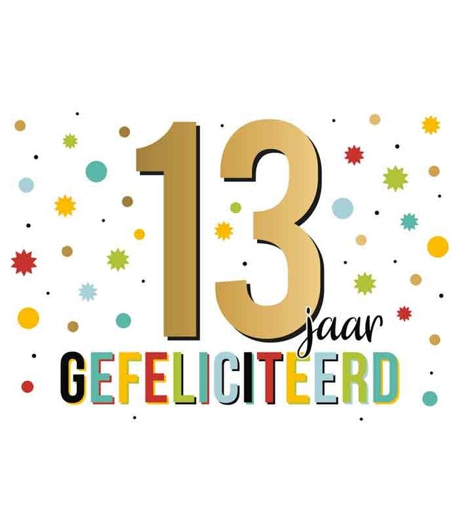Wenskaart | 13 jaar gefeliciteerd
