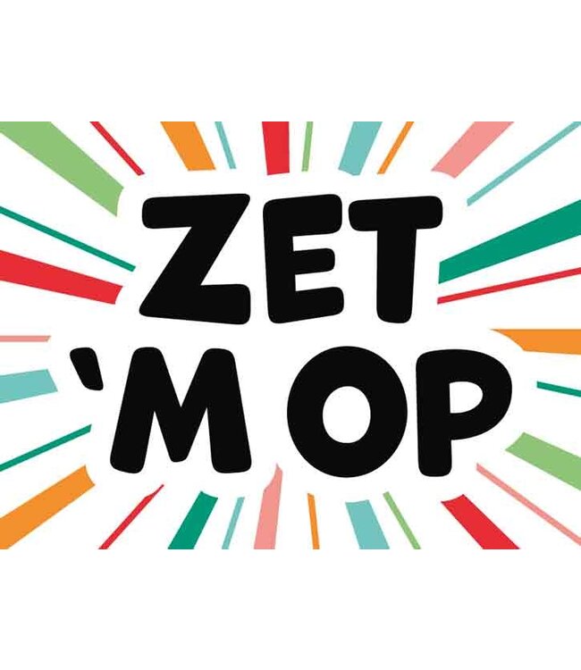 Wenskaart | Zet 'm op