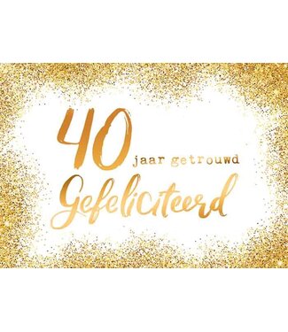 Artige Wenskaart 40 jaar getrouwd