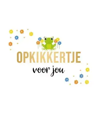 Artige Wenskaart | Opkikkertje voor jou