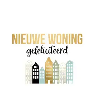 Artige Wenskaart | Nieuwe woning gefeliciteerd