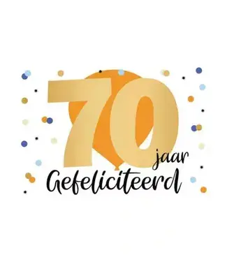 Artige Wenskaart | 70 jaar gefeliciteerd