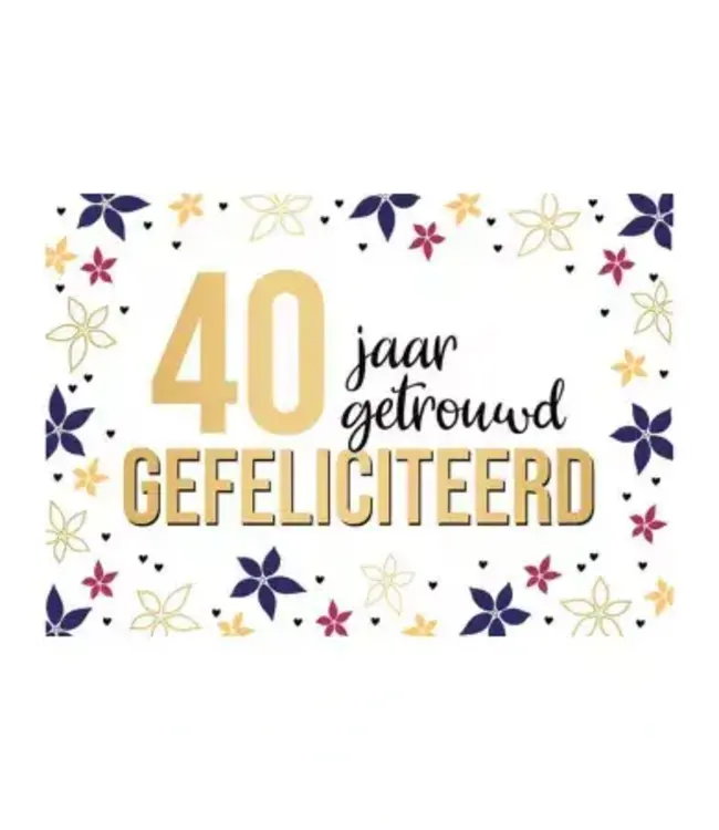Wenskaart | 40 jaar getrouwd