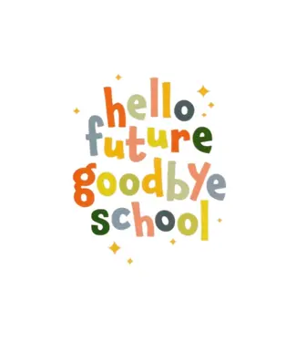 Artige Wenskaart | Hello future, goodbye school