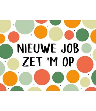 Artige Wenskaart | Nieuwe job zet 'm op