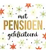 Wenskaart XXL | Met Pensioen gefeliciteerd