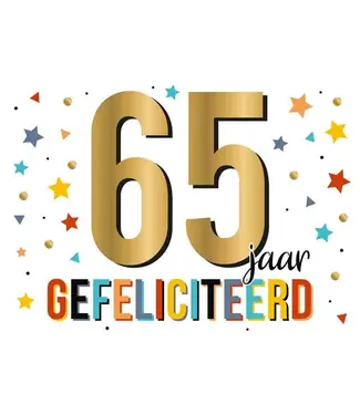 Artige Wenskaart | 65 jaar gefeliciteerd