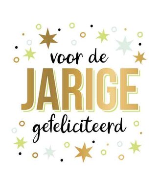 Artige Wenskaart XXL | Voor de JARIGE Gefeliciteerd