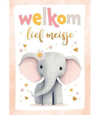 Artige Wenskaart Welkom lief meisje