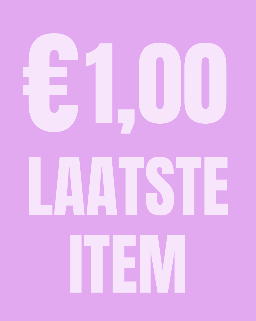 Laatste item €1,00