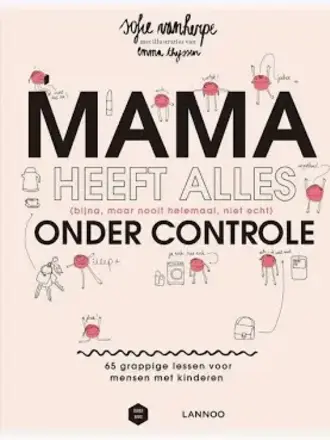 Lannoo Lannoo / MAMA HEEFT ALLES ONDER CONTROL