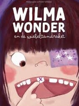 Het Hannekesnest Wilma wonder en de wiebeltandraket