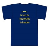 “Ik heb de touwtjes in handen” t-shirt “Ik heb de touwtjes in handen” t-shirt