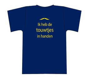 “Ik heb de touwtjes in handen” t-shirt