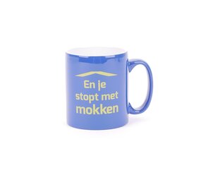 “En je stopt met mokken” mok