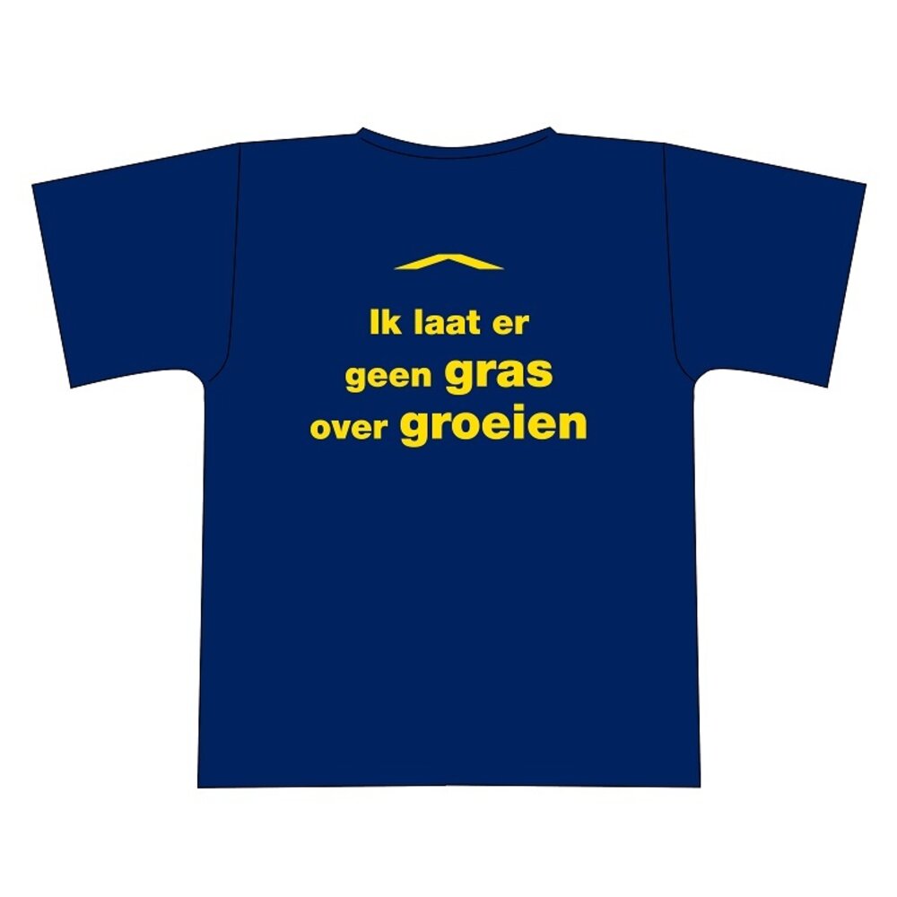 "Ik laat er geen gras over groeien" tshirt