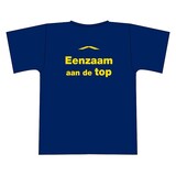 "Eenzaam aan de top" tshirt "Eenzaam aan de top" tshirt