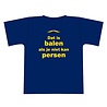 "Dat is balen als je niet kan persen" tshirt