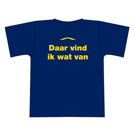 "Daar vind ik wat van" tshirt