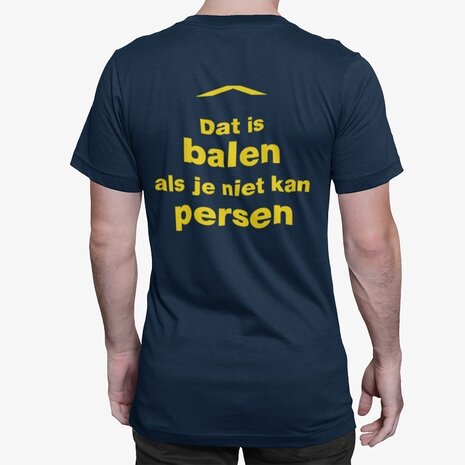 "Dat is balen als je niet kan persen" tshirt