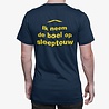"Ik neem de boel op sleeptouw" tshirt