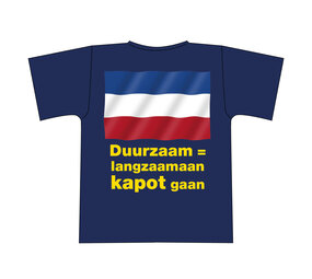 "Duurzaam langzaamaan kapot gaan" tshirt "Duurzaam langzaamaan kapot gaan" tshirt
