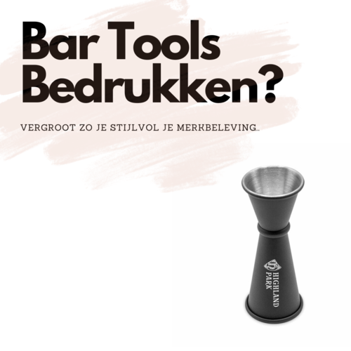 Bar tools bedrukken tegen scherpe tarieven? Neem nu contact met ons op +31 85 060 0028