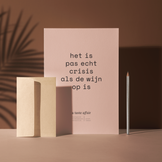 A taste affair Postkaart - Het is pas echt crisis als de wijn op is