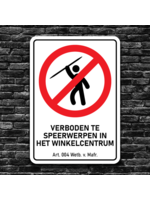 Wetboek van Mafrecht Verbodsbord - VERBODEN TE SPEERWERPEN IN HET WINKELCENTRUM