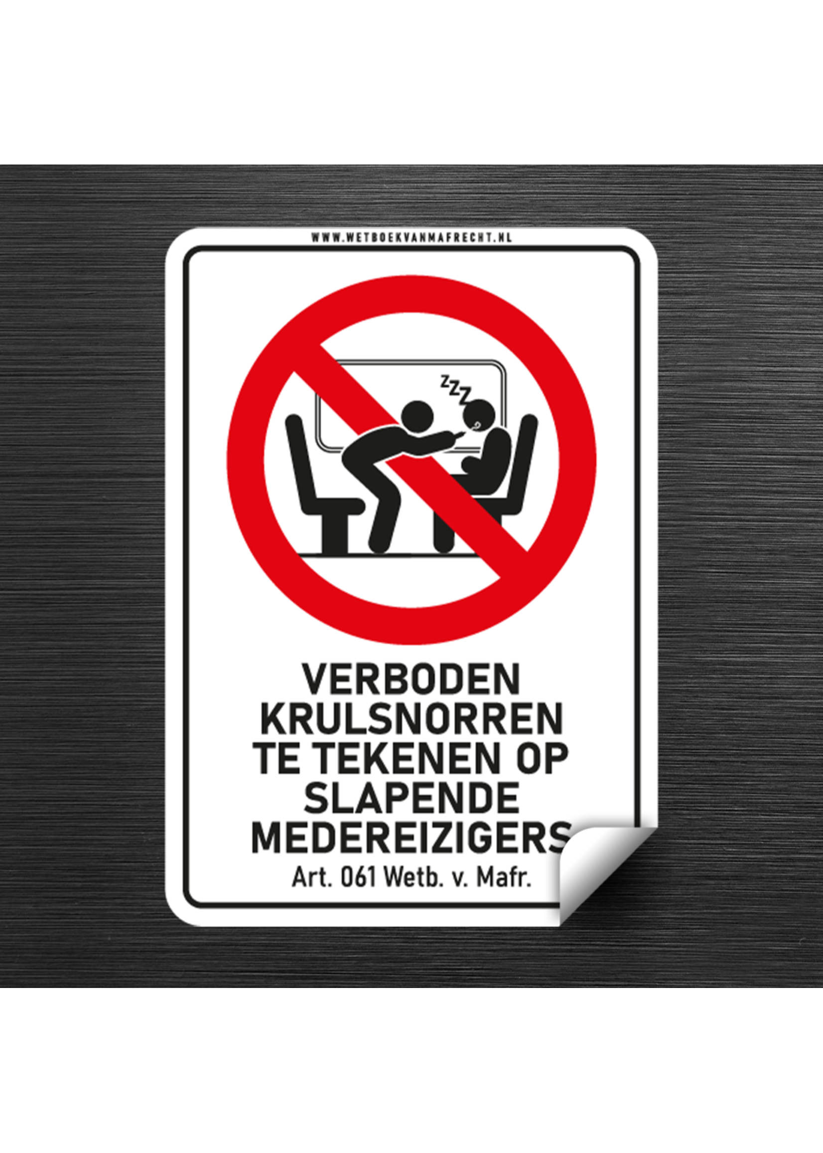 Wetboek van Mafrecht VERBODEN KRULSNORREN TE TEKENEN OP SLAPENDE MEDEREIZIGERS - 105x148,5 mm - Outdoor sticker