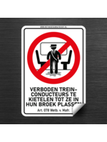 Wetboek van Mafrecht Outdoor Sticker - VERBODEN TREINCONDUCTEURS TE KIETELEN TOT ZE IN HUN BROEK PLASSEN