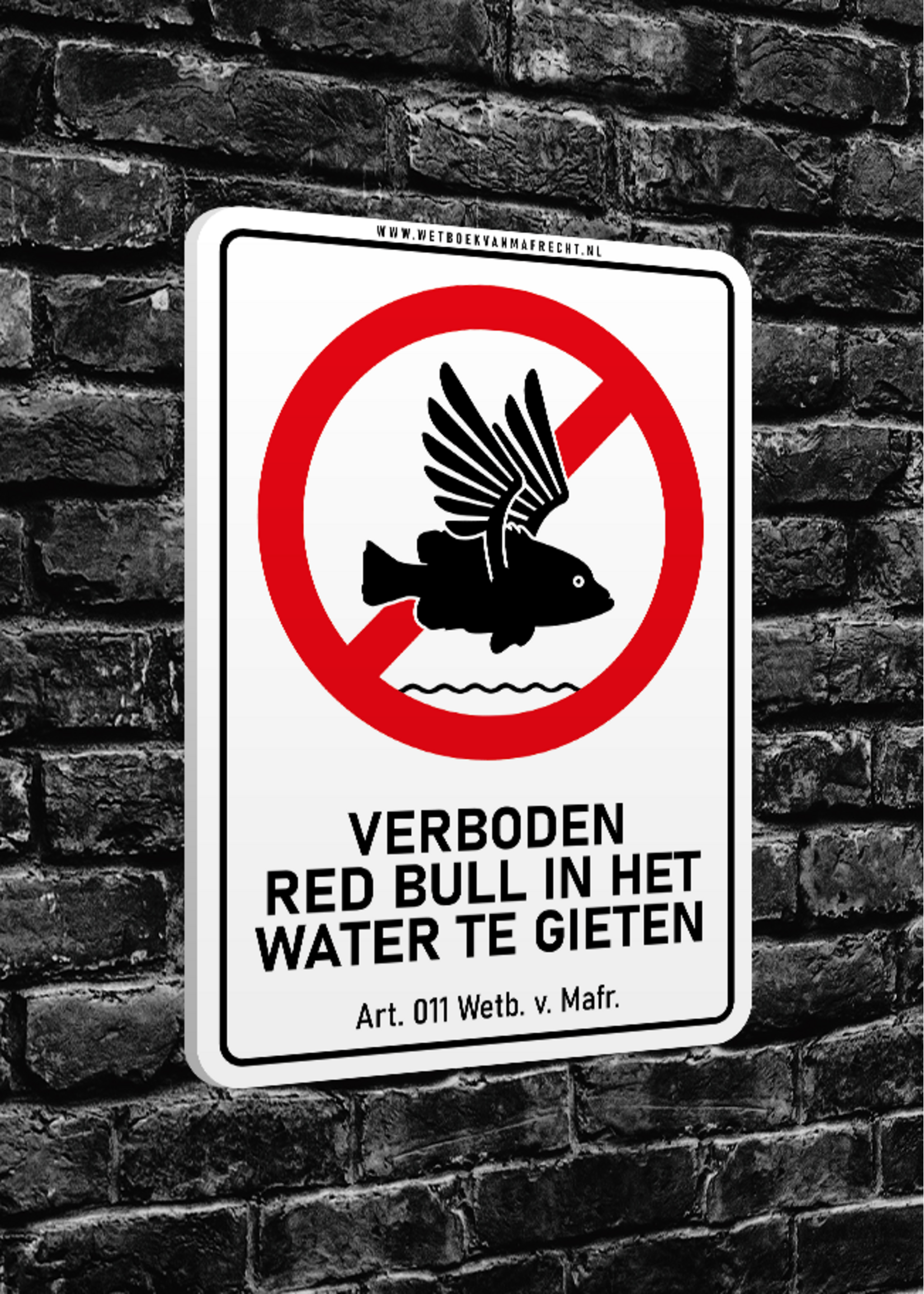Wetboek van Mafrecht Artikel 11 - VERBODEN RED BULL IN HET WATER TE GIETEN