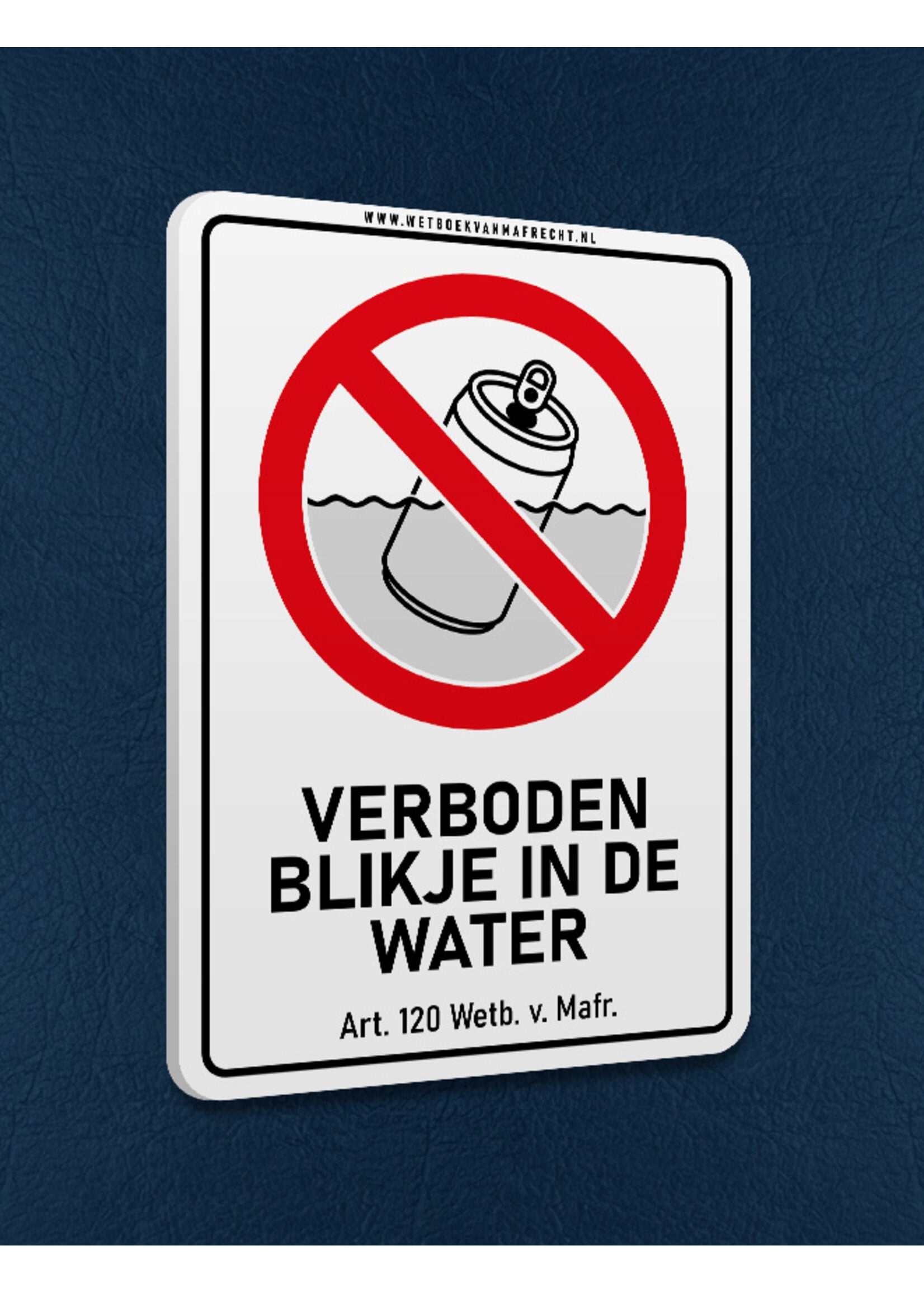 Wetboek van Mafrecht Artikel 120 - VERBODEN BLIKJE IN DE WATER