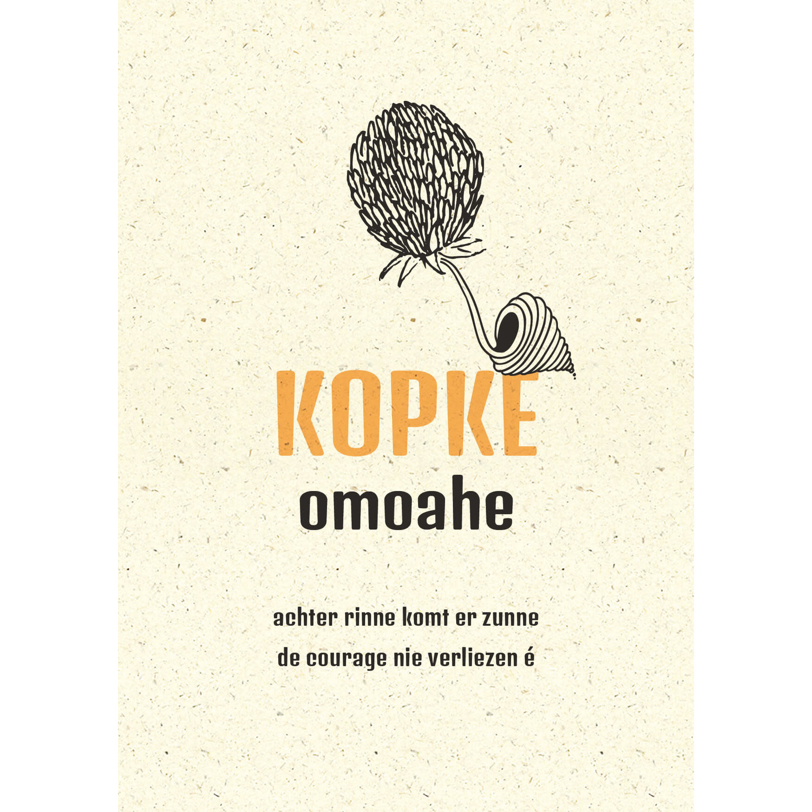 Wenskaart "Kopke Omoahe"