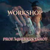 workshop - Prof. Minerva's Tarot 6 jan