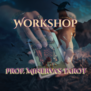 workshop - Prof. Minerva's Tarot 9 dec