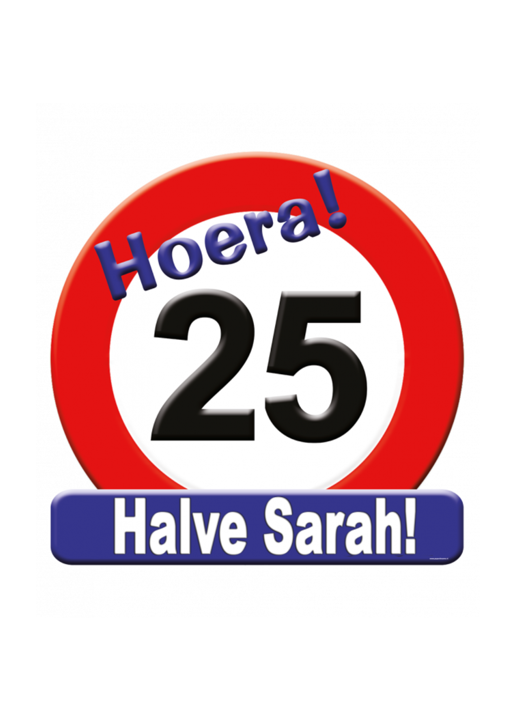 Feestkleding Breda Huldeschild verkeersbord 25 jaar Halve Sarah