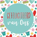 Gefeliciteerd van ons