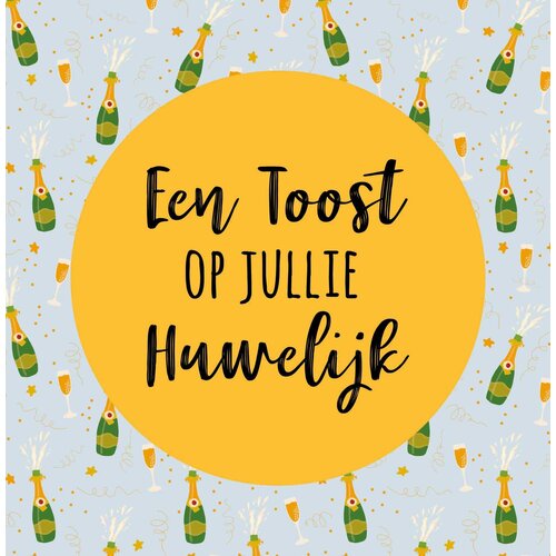 Een toost op jullie huwelijk