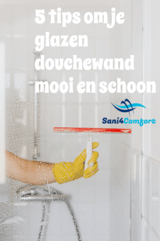 5 tips om je glazen douchewand mooi en schoon te houden
