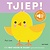Gottmer Gottmer | Livre « Qu'est-ce que j'entends là-bas ? - Tjiep ! »