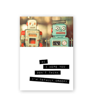 Warm Human Warm Human - (Robots) I Hope You Don't Think I'm Totally Creepy