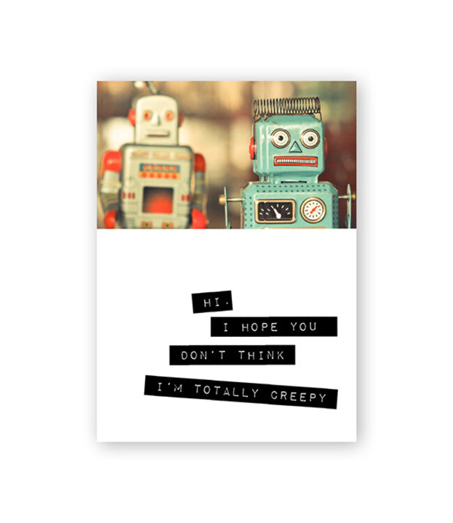 Warm Human - (Robots) I Hope You Don't Think I'm Totally Creepy