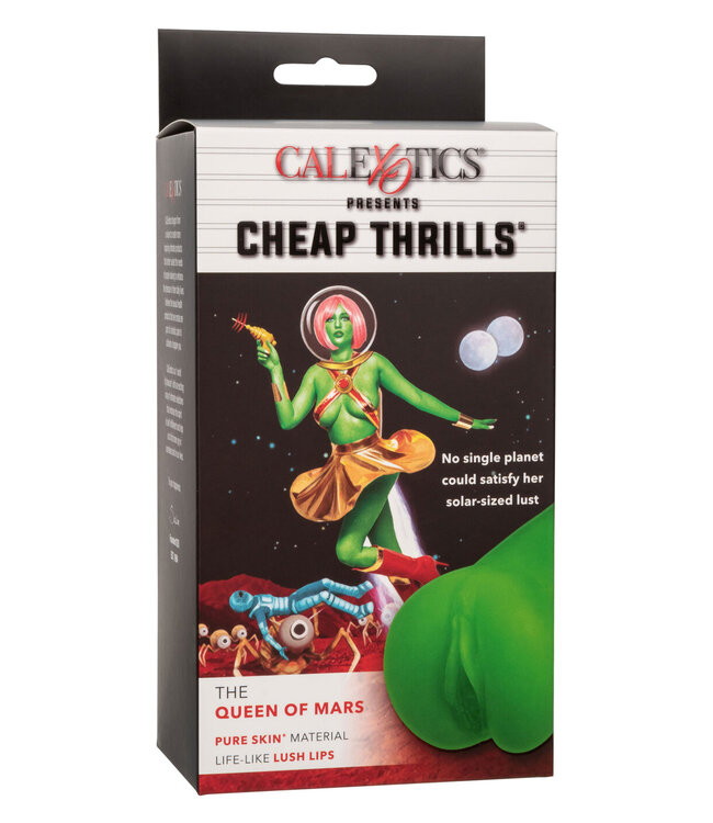 CalExotics Cheap Thrills The Queen of Mars