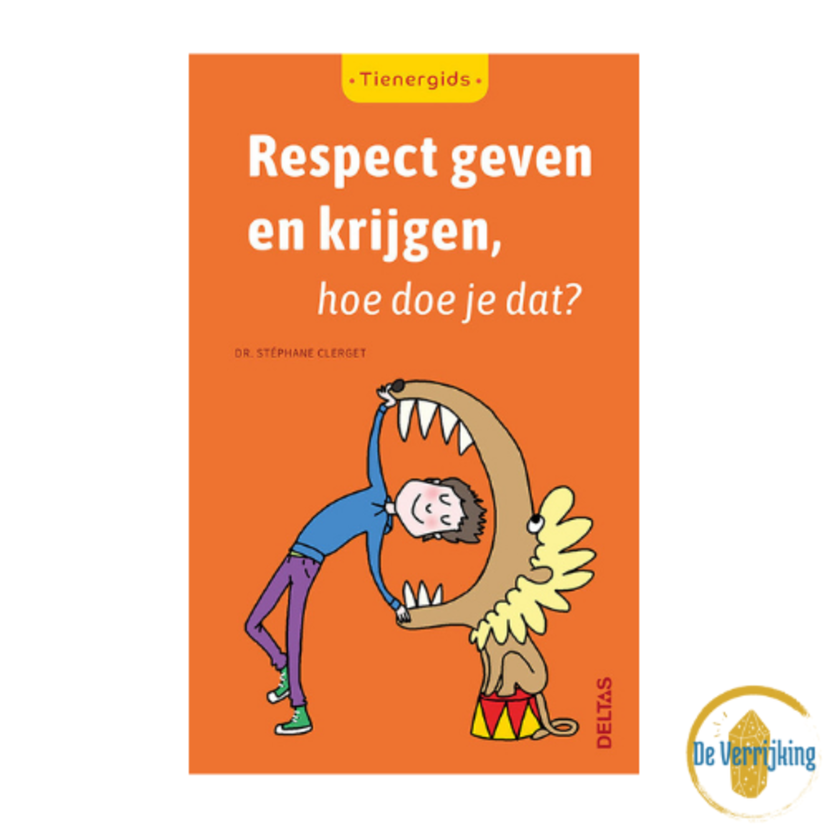 Deltas Tienergids Respect geven en krijgen, hoe doe je dat?